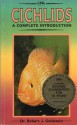 Complete Introduction to Cichlids - Robert J. Goldstein