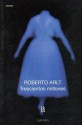 Trescientos millones: pieza en un prólogo y tres actos - Roberto Arlt