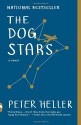 By Peter Heller The Dog Stars (Vintage Contemporaries) (Reprint) - Peter Heller