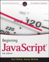 Beginning JavaScript - Paul Wilton, Jeremy McPeak