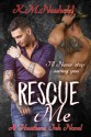 Rescue Me - K.M. Neuhold