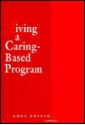 Living a Caring-Based Program - Anne Boykin