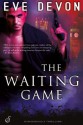 The Waiting Game (Entangled Ignite) - Eve Devon