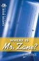 Where Is Mr. Zane? - Eleanor Robins