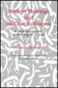 Modern Marriage and Its Cost to Women: A Sociological Look at Marriage in France - François de Singly, Brian Richardson, Malcolm Bailey