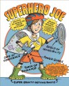 Superhero Joe - Jacqueline Preiss Weitzman, Ron Barrett