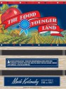 The Food of a Younger Land: A Portrait of American Food---Before the National Highway System, Before Chain Restaurants, and Before Frozen Food, When the Nation's Food Was Seasonal, Regional, and Traditional---from the Lost WPA Files - Mark Kurlansky, Stephen Hoye