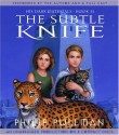 His Dark Materials, Book II: The Subtle Knife - Philip Pullman