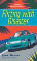 Flirting with Disaster - Jane Graves