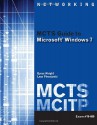 MCTS Guide to Microsoft Windows 7 (Exam # 70-680) (Networking (Course Technology)) - Byron Wright, Leon Plesniarski