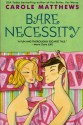 Bare Necessity - Carole Matthews