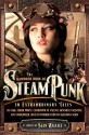 The Mammoth Book of Steampunk - Sean Wallace, Paul Di Filippo, Catherynne M. Valente, Genevieve Valentine