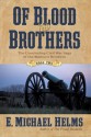 Of Blood and Brothers: Book Two - E. Michael Helms