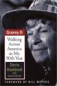 Granny D: Walking Across America in My 90th Year - Doris Haddock, Dennis Burke