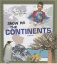 Show Me the Continents - Pamela Dell