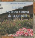 Mission Nuestra Senora de La Soledad - Kim Ostrow