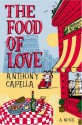 The Food of Love - Anthony Capella