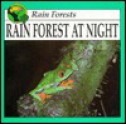 Rain Forest At Night - Lynn M. Stone