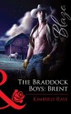 The Braddock Boys: Brent (Mills & Boon Blaze) - Kimberly Raye