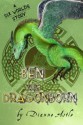 Ben the Dragonborn (The Six Worlds) - Dianne Astle