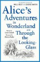 Alice's Adventures In Wonderland: And Through The Looking Glass - Lewis Carroll, Mervyn Peake