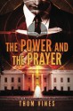 The Power and the Prayer - Thom Vines