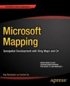 Microsoft Mapping: Geospatial Development with Bing Maps and C# - Ray Rischpater, Carmen Au