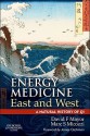 Energy Medicine East and West: a natural history of Qi - David F. Mayor, Marc S. Micozzi