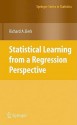 Statistical Learning from a Regression Perspective - Richard A. Berk