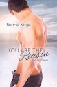 You Are the Reason - Renae Kaye