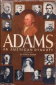 Adams: An American Dynasty - Francis Russell