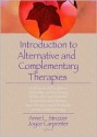 Introduction to Alternative and Complementary Therapies - Anne L. Strozier, Joyce E. Carpenter