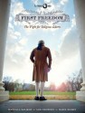 First Freedom: The Fight for Religious Freedom - Randall Balmer, Lee Grogerg, Mark Mabry