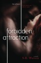 Forbidden Attraction (Forbidden Trilogy) - S. R. Watson, Marion Archer, Sarah Hansen, Stacey Blake