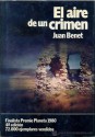 El Aire De Un Crimen: Novela - Juan Benet