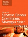 System Center Operations Manager 2007 Unleashed - Kerrie Meyler, Andy Dominey, Cameron Fuller, John Joyner