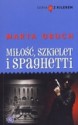 Miłość, szkielet i spaghetti - Marta Obuch