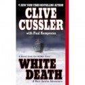 White Death - Clive Cussler, Paul Kemprecos