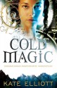 Cold Magic - Kate Elliott