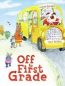 Off to First Grade - Louise Borden, Joan Rankin