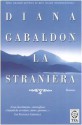 La straniera - Valeria Galassi, Diana Gabaldon