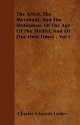 The Artist, the Merchant, and the Statesman, of the Age of the Medici, and of Our Own Times - Vol I - Charles Edwards Lester