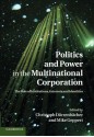 Politics and Power in the Multinational Corporation: The Role of Institutions, Interests and Identities - Christoph D. Rrenb Cher, Mike Geppert