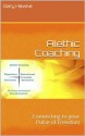 Alethic Coaching: Connecting to your Pulse of Freedom - Gary Hawke