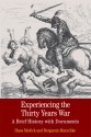 Experiencing the Thirty Years War: A Brief History with Documents - Hans Medick