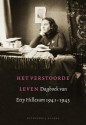 Het verstoorde leven. Dagboek van Etty Hillesum 1941-1943. - Etty Hillesum, J.G. Gaarlandt