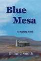 Blue Mesa - Bonnie Smith