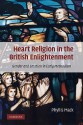 Heart Religion in the British Enlightenment - Phyllis Mack