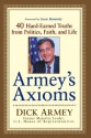 Armey's Axioms: 40 Hard-Earned Truths from Politics, Faith, and Life - Dick Armey