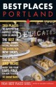 Best Places Portland, 8th Edition - Elizabeth Lopeman, John Gottberg